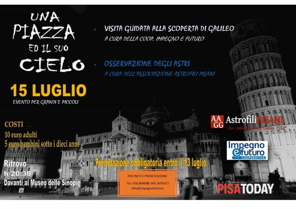 UNA PIAZZA ED IL SUO CIELO: PISA  15 LUGLIO H 20:30